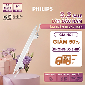 Bộ đèn âm trần Philips LED Max DL262 Max siêu mỏng- công suất (9W, 12W)