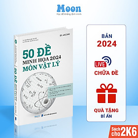 Hình ảnh Sách Bộ 50  Đề Minh Hoạ Môn Vật lý ôn thi THPT Quốc Gia bản 2024, luyện đề thi đại học Moonbook cho 2k6