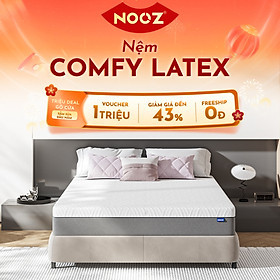 Nệm Foam Comfy Latex NOOZ Home Goods Mattress Đệm Đạt Chuẩn CertiPUR-US Kết Hợp Tầng Than Hoạt Tính