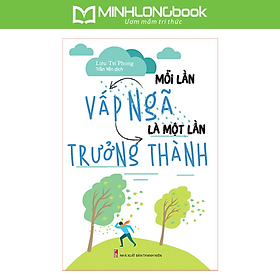 Mỗi Lần Vấp Ngã Là Một Lần Trưởng Thành