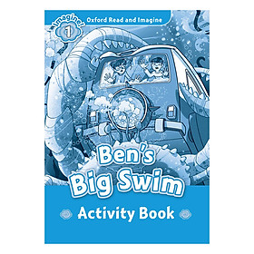 Oxford Read And Imagine Level 1: Ben's Big Swim (Activity Book)