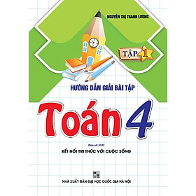 Sách - Hướng dẫn giải bài tập toán 4 - tập 1 (bám sát sgk kết nối tri thức với cuộc sống) - Hồng Ân 3