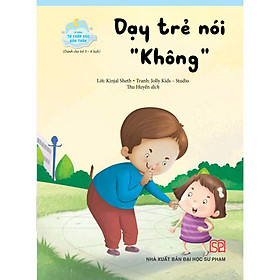 Kỹ năng Tự chăm sóc bản thân - Dạy trẻ nói "Không"