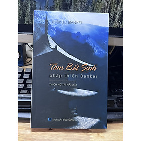 TÂM BẤT SINH – Pháp thiền Bankei – HTI