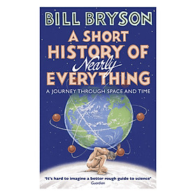 A Short History Of Nearly Everything (Bryson)