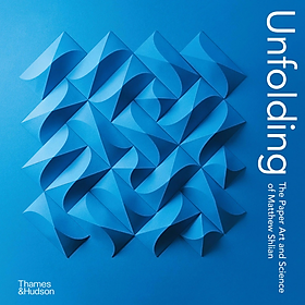 Hình ảnh sách Artbook - Sách Tiếng Anh - Unfolding: The Paper Art and Science of Matthew Shlian