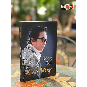 DÒNG ĐỜI - Elvis Phương - Phương Nam Book