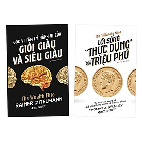 Sách > Đọc Vị Tâm Lý Hành Vi Của Giới Giàu Và Giới Siêu Giàu + Lối Sống Thực Dụng Của Triệu Phú (Combo/Tùy Chọn)