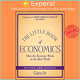 Hình ảnh Sách - The Little Book of Economics : How the Economy Works in the Real World by Greg Ip (US edition, hardcover)
