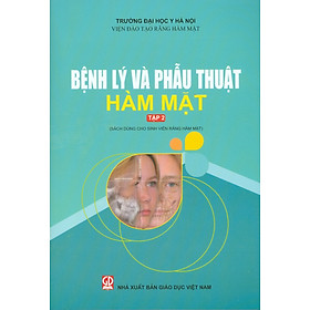 [Download Sách] Bệnh lý và phẫu thuật hàm mặt tập 2 - Sách mới in 2021