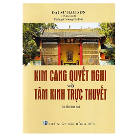 Kim Cang Quyết Nghi Và Tâm Kinh Trực Thuyết (Bìa Cứng) - BOOKCITY