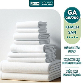 Ga Giường SAGATEX Vải Cotton Độ Bền Cao Tiêu Chuẩn Khách Sạn 5 Sao Chất Vải Cotton T500 - 1m2 x 2m Có Chun