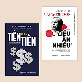 Combo Best Seller: Tiền Đẻ Ra Tiền: Đầu Tư Tài Chính Thông Minh + Tỷ Phú Liều Ăn Nhiều