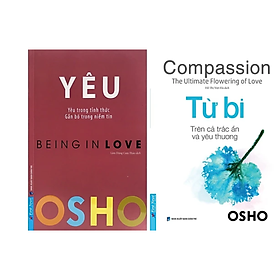 Hình ảnh Combo 2Q Osho - Sách Tôn Giáo - Tâm Linh : Osho - Yêu - Being In Love + Osho - Từ Bi