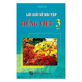 Hình ảnh Lời Giải Vở Bài Tập Tiếng Việt Lớp 3 (Tập 2)