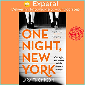 Sách - One Night, New York - 'A page turner with style' (Erin Kelly) by Lara Thompson (UK edition, paperback)