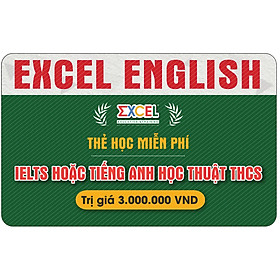 THẺ HỌC MIỄN PHÍ IELTS VÀ TIẾNG ANH HỌC THUẬT THCS