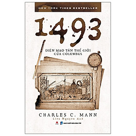 Hình ảnh Sách Hay Về Sự Thay Đổi Của Thế Gioi-1493: Diện Mạo Tân Thế Giới Của Columbus