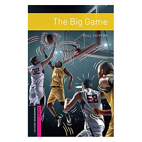 Oxford Bookworms Library Starter The Big Game New Edition