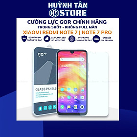 Cường lực redmi note 7 note 7 pro trong suốt KHÔNG FULL MÀN chống bám vân tay chính hãng GOR phụ kiện huỳnh tân store - Hàng nhập khẩu