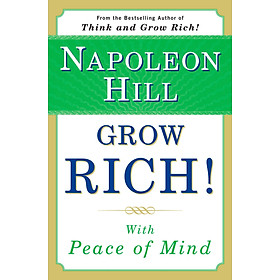 [Download Sách] Grow Rich! : With Peace of Mind