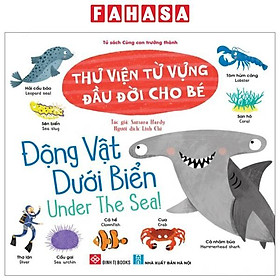 Thư Viện Từ Vựng Đầu Đời Cho Bé - Động Vật Dưới Biển - Under The Sea!