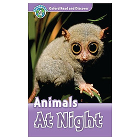 Oxford Read and Discover 4 Animals at Night