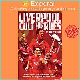 Sách - Liverpool FC Cult Heroes by Leo Moynihan (UK edition, paperback)