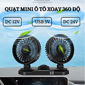 Quạt Mini Ô Tô 12v Xe Tải 24v USB 5V Để Bàn Làm Việc Công Suất 18W Xoay 360 Độ F101