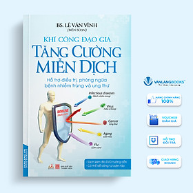 Khí Công Đạo Gia - Tăng Cường Miễn Dịch (Kèm CD)