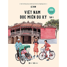 [Download Sách] Việt Nam Dọc Miền Du Ký - Tập 1 (Bản Phổ Thông)