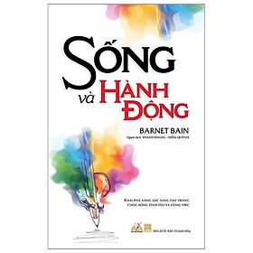Sống và hành động