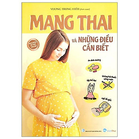 Sách - Mang Thai Và Những Điều Cần Biết - Chính Thông Book