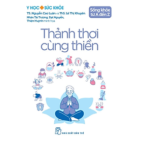 Sách Sống Khỏe Từ A Đến Z - Thảnh Thơi Cùng Thiền