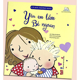 Sách - cả nhà thương nhau - yêu em lắm bé ngoan