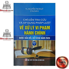 Hình ảnh Sách - Chỉ dẫn tra cứu và áp dụng pháp luật về xử lý vi phạm hành chính (sđ,bs 2020) - quyển 2