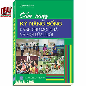 Cẩm Nang Kỹ Năng Sống Dành Cho Mọi Nhà