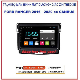 Bộ Màn Hình Android 9 inch.Đầu DVD ô tô Chạy Tiêng Việt cho xe FORD RANGER 2016-2020 tích hợp Camera GPS Chỉ Đường