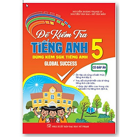 Sách - Đề kiểm tra tiếng anh 5 - có đáp án (dùng kèm sgk tiếng anh 5 global success)