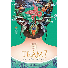 [Download Sách] Trâm 2 - Kẻ Yểu Mệnh (Tái Bản)