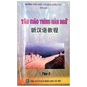 Hình ảnh Tân Giáo Trình Hán Ngữ - Tập 3