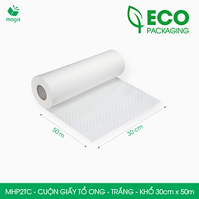 MHP2TC - 30cm x 50m - Cuộn giấy tổ ong chống sốc - Kraft trắng, giấy gói hàng, giấy gói quà