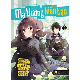 Hình ảnh Ma Vương Kiến Tạo - Hầm Ngục Kiên Cố Nhất Chính Là Thành Phố Hiện Đại - Tập 6 (Tái Bản 2020)