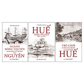 [Download Sách] Combo Huế - Triều Nguyễn - Một Cái Nhìn (3 Cuốn)