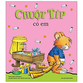 Sách Chuột Tip - Có Em