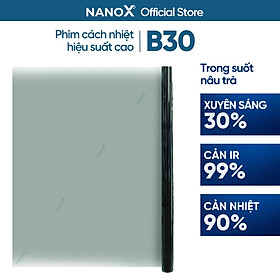 Mua Phim cách nhiệt dán cửa sổ NanoX B30 chống nắng nóng & chống UV mạnh mẽ
