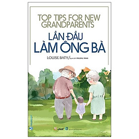 Lần Đầu Làm Ông Bà - Top Tips For New Grandparents