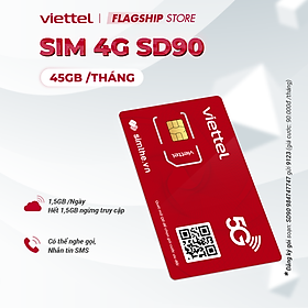 Sim 4G Viettel SD70 - SD90 - SD120 - SD135 Data 5GB/Ngày - 150GB/Tháng Tốc Độ Cao - MAX Băng Thông Chỉ Từ 70k/Tháng Dùng Toàn Quốc. Được Bán Tại SimTheVN - HÀNG CHÍNH HÃNG