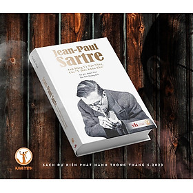 (Bìa Cứng) Jean-Paul Sartre - Anh Hùng Và Nạn Nhân Của "Ý Thức Khốn Khổ" - André Niel - Tôn Thất Hoàng dịch - (Bản Giới Hạn)