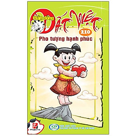 Thần Đồng Đất Việt Tập 210 - Pho Tượng Hạnh Phúc